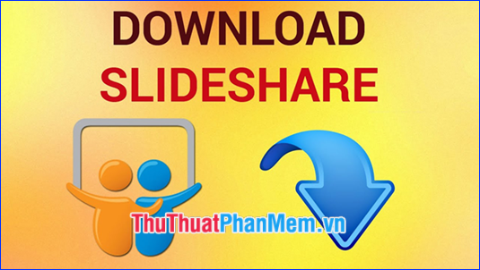 Cách Download tài liệu từ Slideshare cực dễ