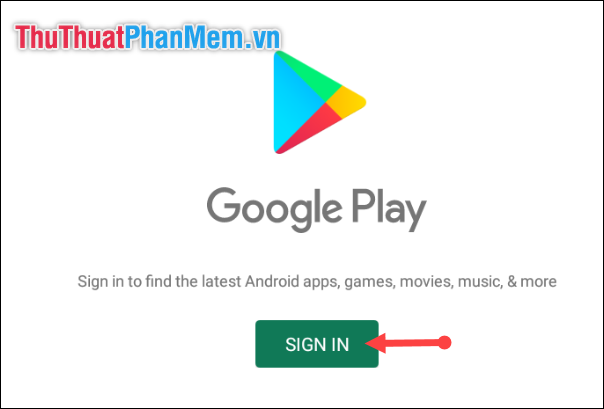 Cách tải, cài đặt và sử dụng Bluestacks để chạy ứng dụng, game Android trên máy tính