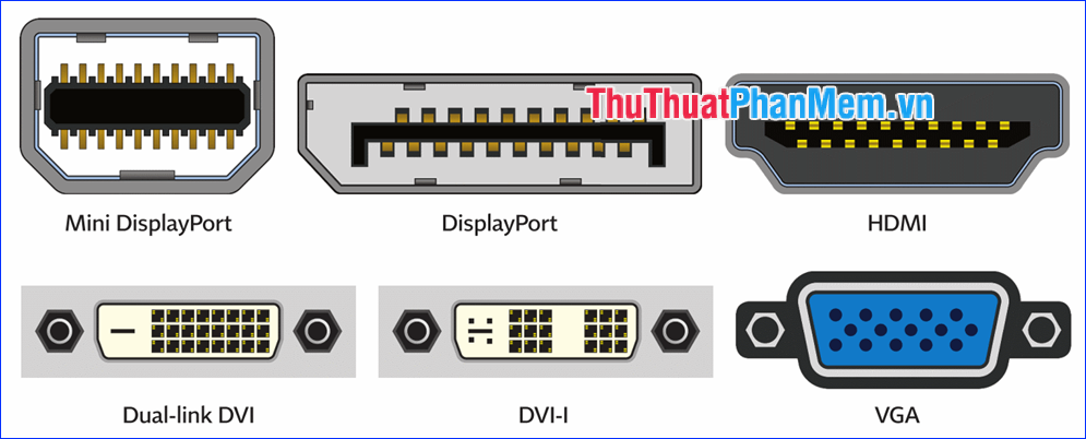 Cổng VGA, DVI, HDMI, DP (DisplayPort) trên máy tính là gì? Cách phân biệt chúng