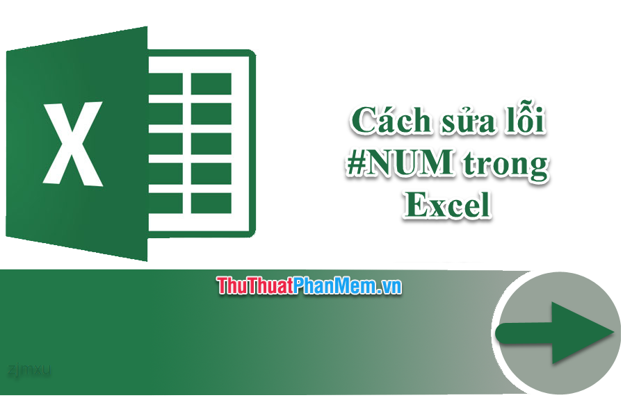 Cách sửa lỗi #NUM trong Excel